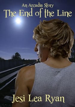 The End of the Line (Arcadia - Book 0.5) - Arcadia, #2