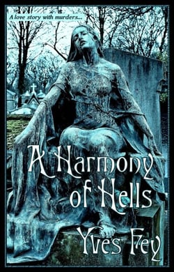 A Harmony of Hells - The Paris Trilogy, #3