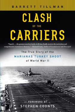 Clash of The Carriers - The True Story of the Marianas Turkey Shoot of World War II