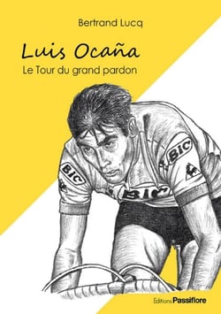 Luis Ocaña, le Tour du grand pardon