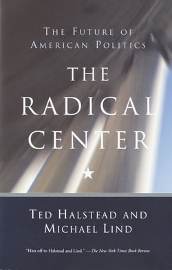 The Radical Center - The Future of American Politics