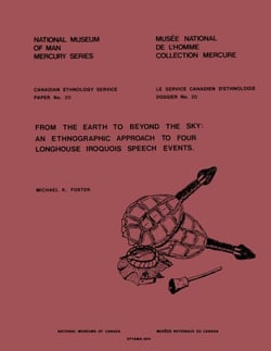 From the earth to beyond the sky - An ethnographic approach to four Longhouse Iroquois speech events