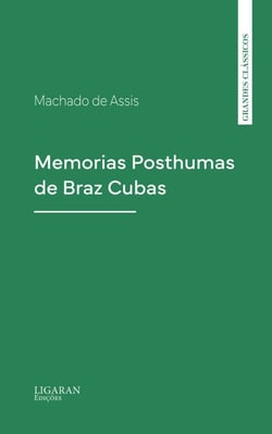 Memorias Posthumas de Braz Cubas