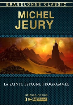 La Sainte Espagne programmée