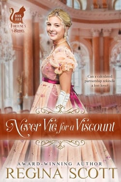 Never Vie for a Viscount - Fortune's Brides, #4