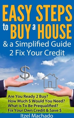 Easy Steps to Buy a House &amp; a Simplified Guide 2 Fix Your Credit