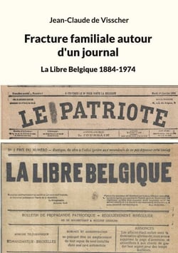 Fracture familiale autour d'un journal - La Libre Belgique 1884-1974