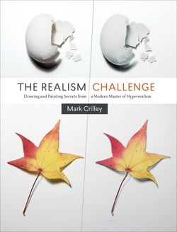 The Realism Challenge - Drawing and Painting Secrets from a Modern Master of Hyperrealism