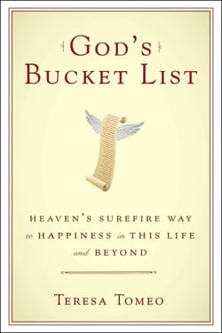 God's Bucket List - Heaven's Surefire Way to Happiness in This Life and Beyond