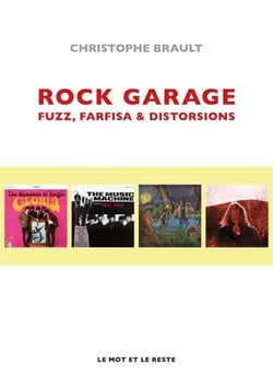 Rock garage - Fuzz, farfisa et distorsions