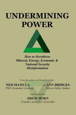 Undermining Power: How To Overthrow Mineral, Energy, Economic &amp; National Security Disinformation
