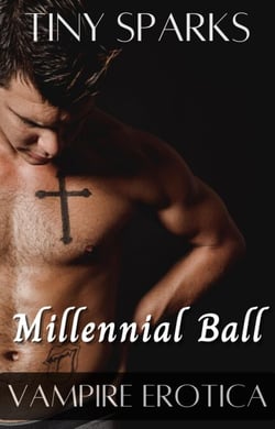 Millennial Ball Vampire Erotic Story - Vampire Erotic Story, #3
