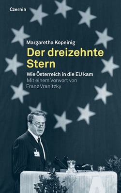 Der dreizehnte Stern - Wie Österreich in die EU kam