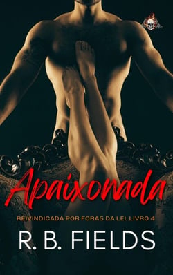 Apaixonada - Reivindicada por Foras da Lei, #4