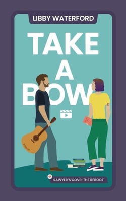 Take a Bow - Sawyer's Cove: The Reboot, #2