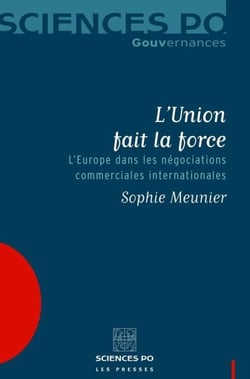 L'Union fait la force - L'Europe dans les négociations commerciales internationales