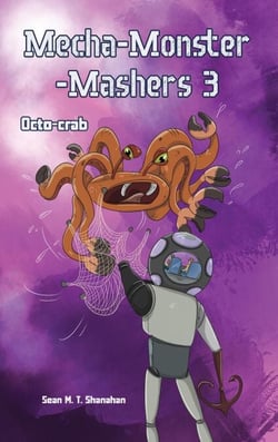 Mecha Monster Mashers 3: Octo-Crab - Mecha Monster Mashers