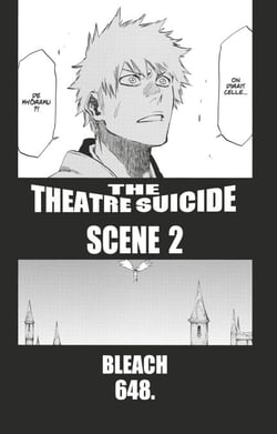 Bleach - T71 - Chapitre 648 - THE THEATRE SUICIDE SCENE 2