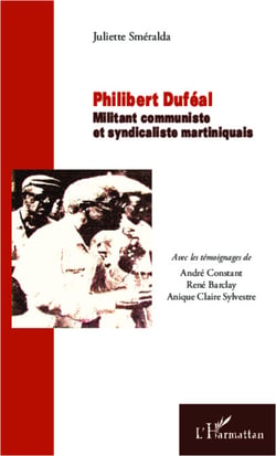 Philibert Duféal - Militant communiste et syndicaliste martiniquais