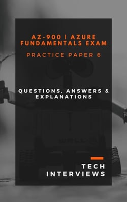 AZ-900 Azure Fundamentals Practice Paper 6 - AZ-900 Azure Fundamentals, #6