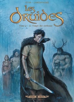 Les Druides T09 - Le Temps des corbeaux