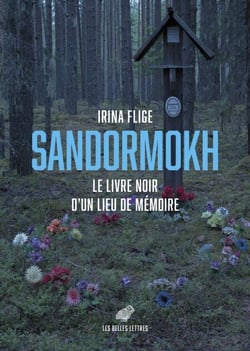 Sandormokh - Le livre noir d’un lieu de mémoire