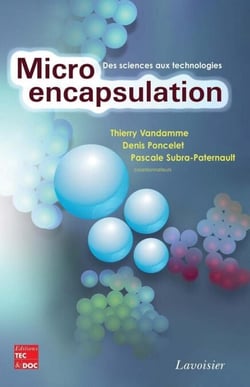 Microencapsulation - des sciences aux technologies