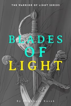 Blades of Light - Warriors of Light Series, #1