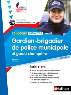 Concours Gardien-Brigadier de police municipale et Garde-champêtre - Catégorie C - Intégrer la fonction publique - 2019/2020 - Format : ePub 3