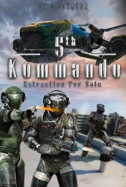 5th Kommando: Extraction for Sale - 5th Kommando, #2