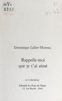 Rappelle-moi que je t'ai aime´