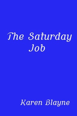 The Saturday Job
