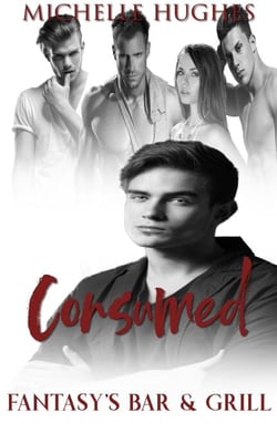 Consumed - Fantasy's Bar &amp; Grill, #3