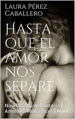 Hasta que el amor nos separe - Serie El ronroneo del puma, #1