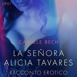 La señora Alicia Tavares - Racconto erotico
