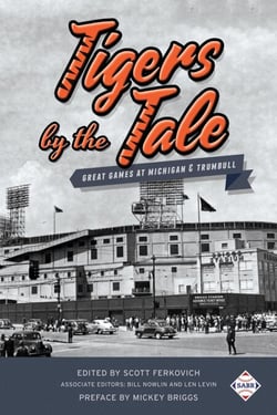 Tigers by the Tale: Great Games at Michigan &amp; Trumbull - SABR Digital Library, #38