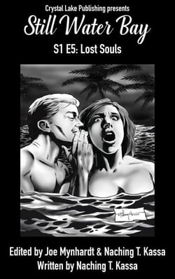 Still Water Bay S1 E5 - A Series of Small Town Horror, #5
