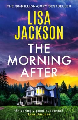 The Morning After - An utterly gripping crime thriller novel with a twist you won't see coming from the New York Times bestselling author