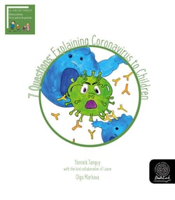 7 Questions: Explaining Coronavirus to Children - Scientific popularization for children