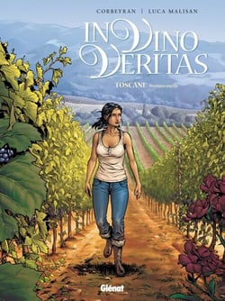 In vino veritas - Tome 01 - Toscane