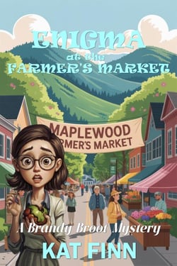 Enigma at the Farmer's Market - A Brandy Broot Mystery, #8