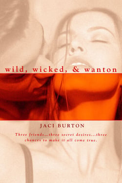 Wild, Wicked, &amp; Wanton