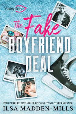 The Fake Boyfriend Deal - Edition Française de Boyfriend Bargain
