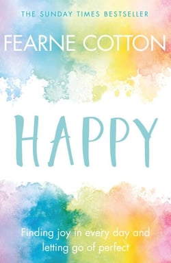 Happy - Finding joy in every day and letting go of perfect