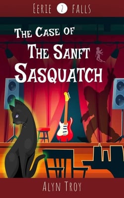 The Case of the Sanft Sasquatch - Eerie Falls Mysteries, #2