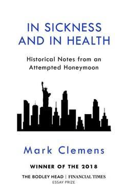 In Sickness and In Health - Historical Notes from an Attempted Honeymoon