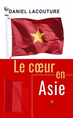 Le cœur en Asie - Roman