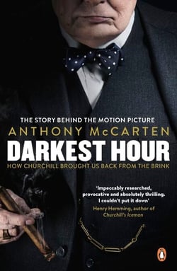 Darkest Hour - How Churchill Brought us Back from the Brink