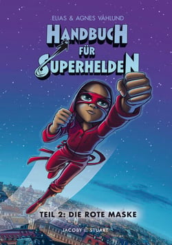 Handbuch für Superhelden Teil 2 - Die Rote Maske