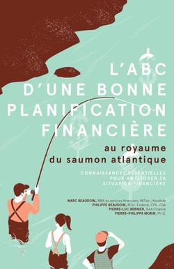 L'ABC d'une bonne planification financière - au royaume du saumon atlantique